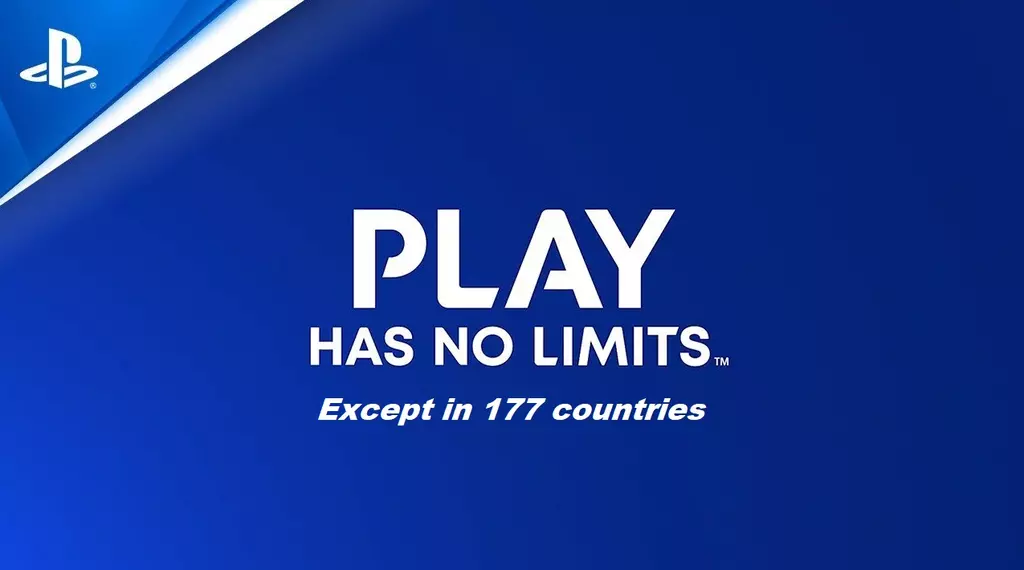 Panneau bleu parodiant du slogan de PlayStation, la marque de console de Sony : "Play has no limits... Except in 177 countries"