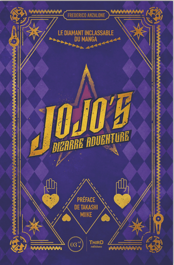La couverture du livre, qui reprend quelques symboles graphiques récurrents de JoJo : les losanges, les flèches, les coccinelles, la fermeture éclair, les cœurs et, bien sûr, l'étoile des Joestar.